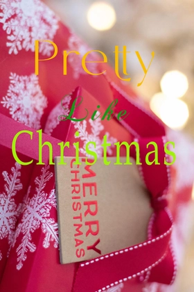Pretty Like Christmas